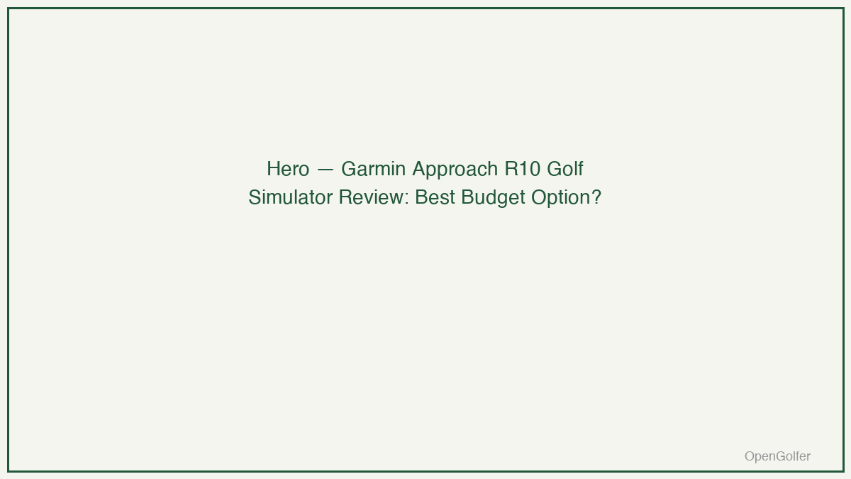 Garmin Approach R10 Golf Simulator Review: Best Budget Option? — featured image
